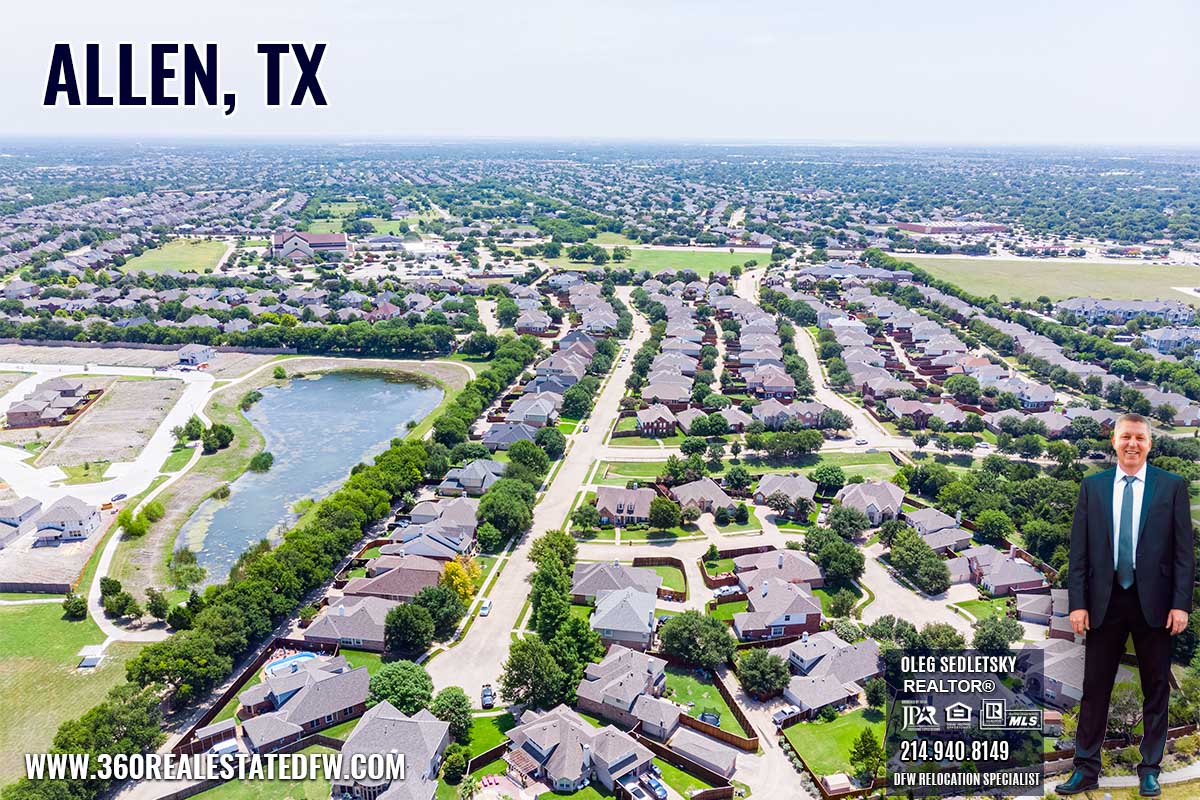 Allen, TX Relocation Guide - Realtor in Allen, TX - Oleg Sedletsky 214-940-8149