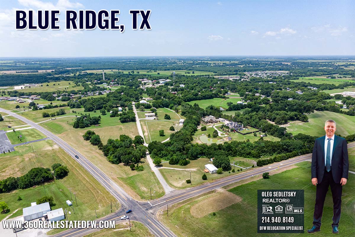 Blue Ridge, TX Relocation Guide - Realtor in Blue Ridge, TX - Oleg Sedletsky 214-940-8149