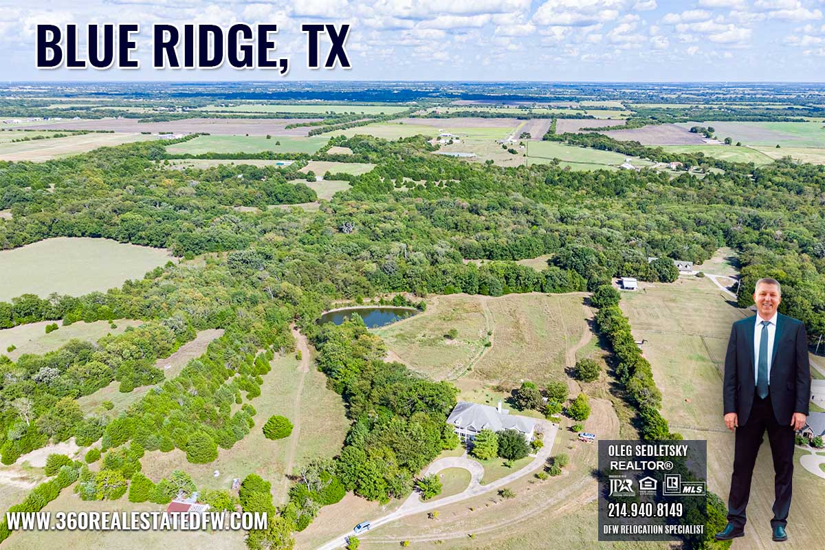 Blue Ridge, TX Relocation Guide - Realtor in Blue Ridge, TX - Oleg Sedletsky 214-940-8149