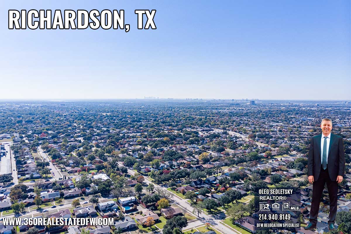 Richardson, TX Relocation Guide - Realtor in Richardson, TX - Oleg Sedletsky 214-940-8149