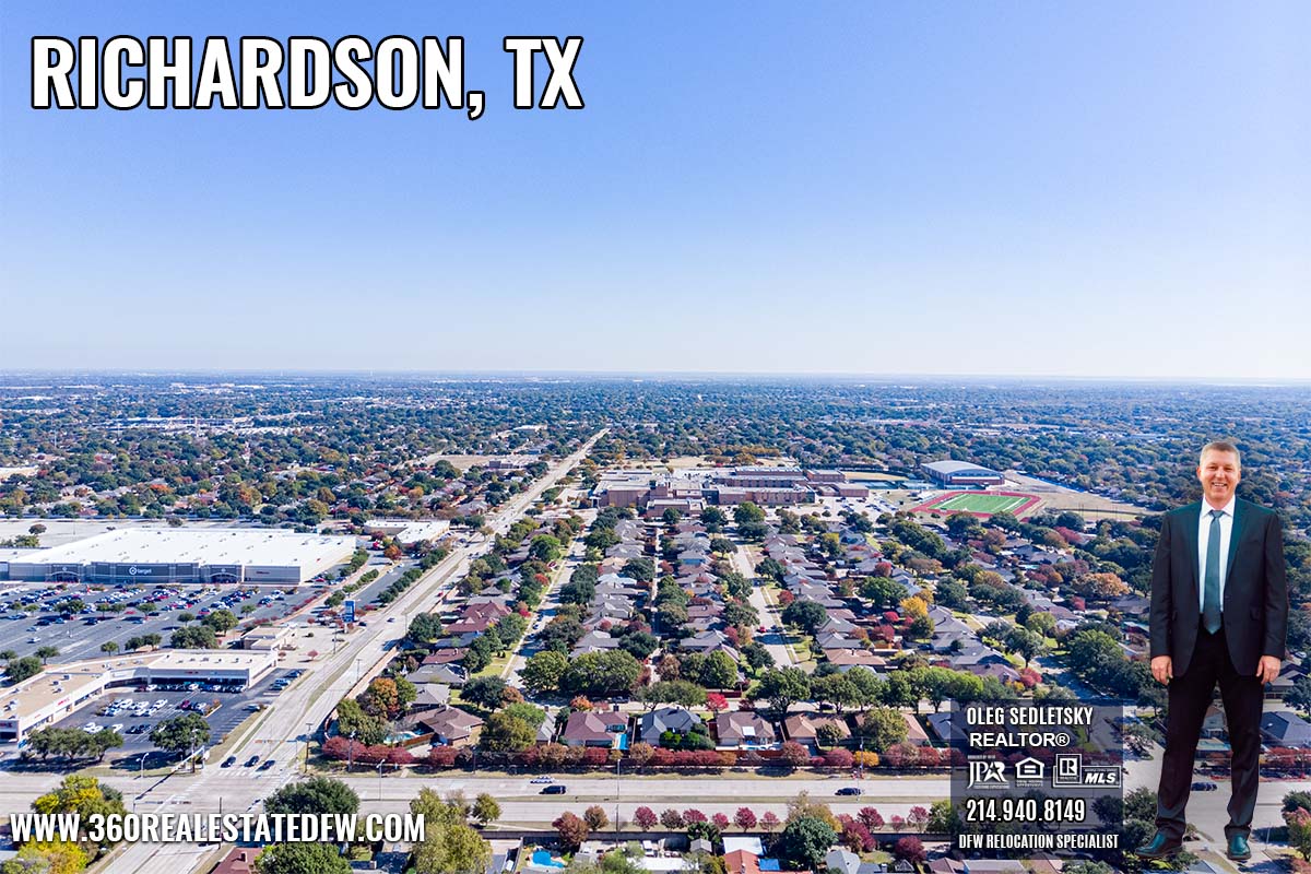 Richardson, TX Relocation Guide - Realtor in Richardson, TX - Oleg Sedletsky 214-940-8149