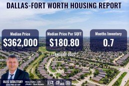 Dallas-Fort Worth Housing Report January 2022 - Oleg Sedletsky Realtor in DFW - 214-940-8149