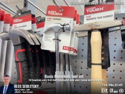 Basic household tool set: You going to need tools for everyday tasks. The most used tools with your new home include a hammer, screwdriver, box-cutter knife, plyers. Tips and tricks for homebuyers presented by Oleg Sedletsky, Realtor in Dallas TX