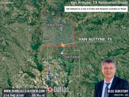 Van Alstyne is a city in Collin and Grayson counties in Texas. Van Alstyne, Texas Relocation Guide. Realtor in Van Alstyne, TX - Oleg Sedletsky 214-940-8149