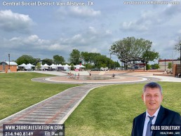 Central Social District in Van Alstyne TX Van Alstyne, Texas Relocation Guide. Realtor in Van Alstyne, TX - Oleg Sedletsky 214-940-8149