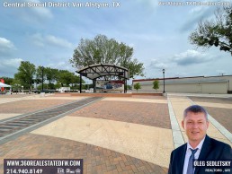 Central Social District in Van Alstyne TX Van Alstyne, Texas Relocation Guide. Realtor in Van Alstyne, TX - Oleg Sedletsky 214-940-8149