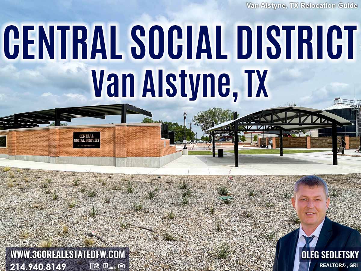 Central Social District in Van Alstyne TX Van Alstyne, Texas Relocation Guide. Realtor in Van Alstyne, TX - Oleg Sedletsky 214-940-8149