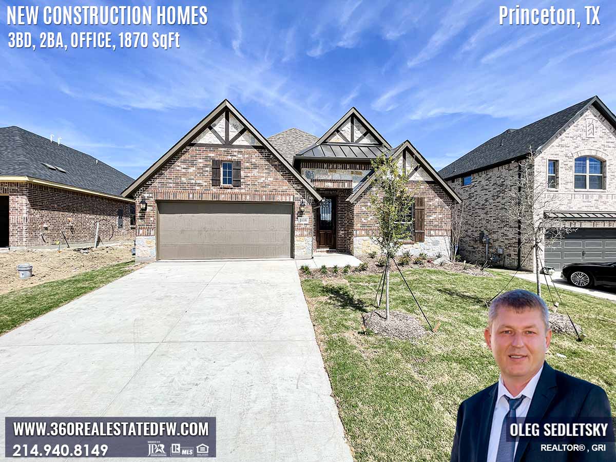 New Construction Homes available in Princeton TX. Call Oleg Sedletsky Realtor 214-940-8149