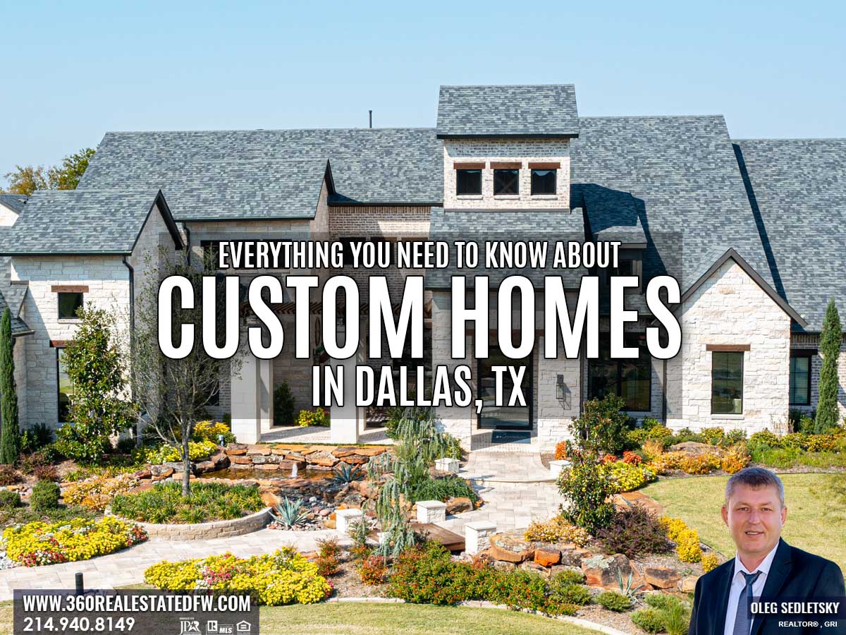 Discover the World of Custom Homes in Dallas: Find out the cost, steps involved, Pros and Cons. A complete guide to Custom Homes in Dallas, TX