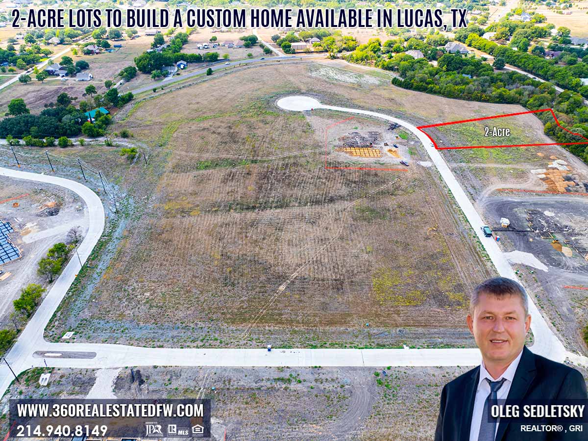 2-Acre Lots available to build a Custom Home in Lucas, TX. Realtor in Lucas, TX - Oleg Sedletsky Realtor