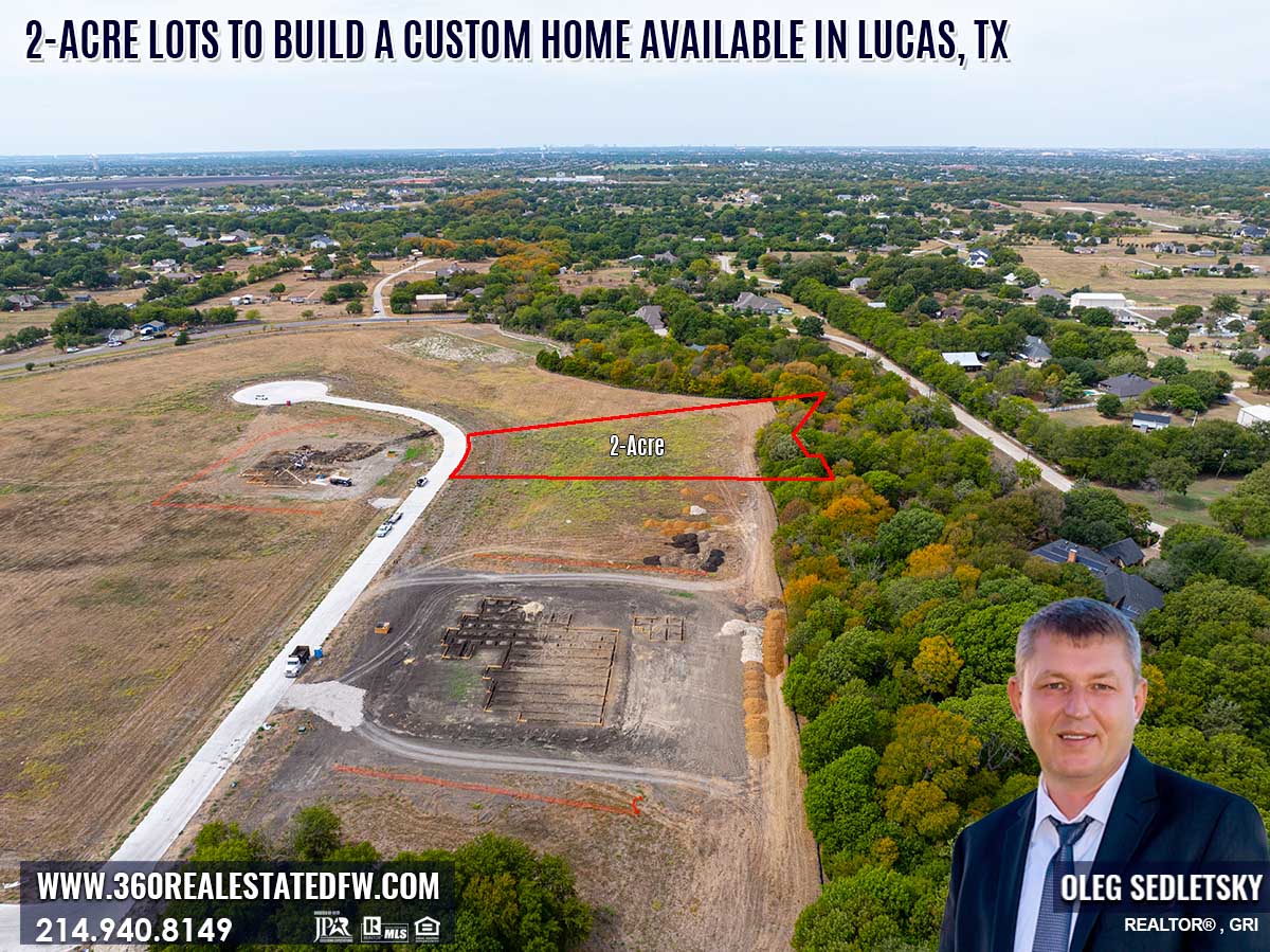 2-Acre Lots available to build a Custom Home in Lucas, TX. Realtor in Lucas, TX - Oleg Sedletsky Realtor