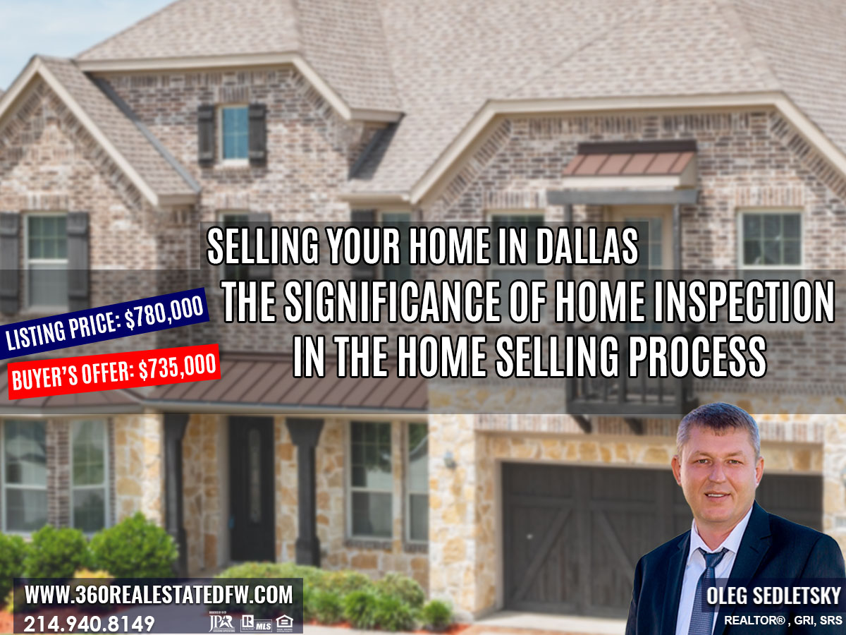 Preparing your home for sale in Dallas-Fort Worth: The Significance of Home Inspection in the Home Selling Process in Dallas, TX