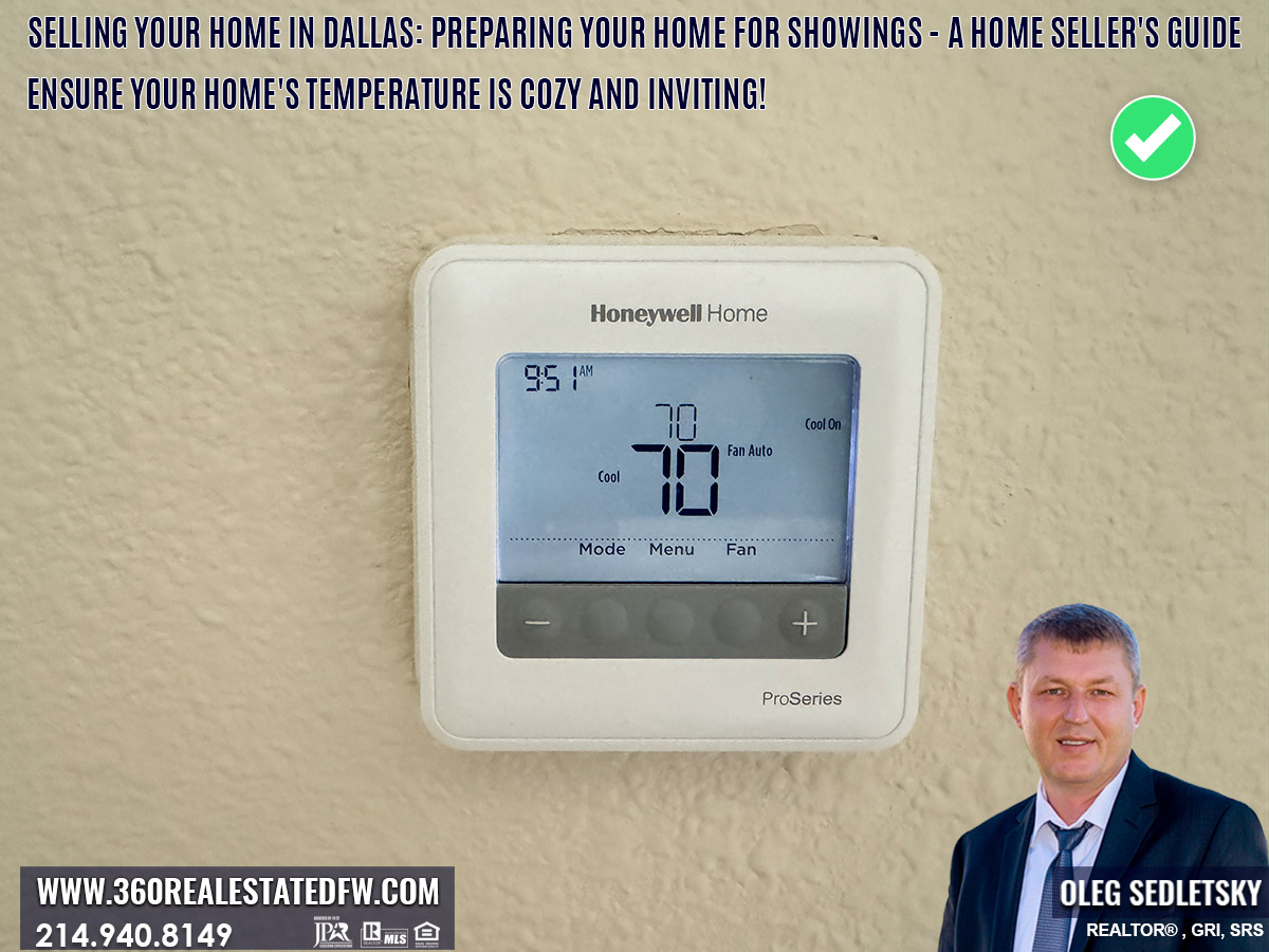 Selling your home in Dallas: Preparing Your Home for Showings - Ensure your home's temperature is cozy and inviting!