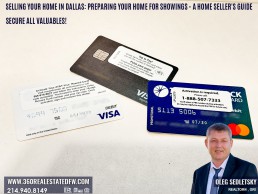 Selling your home in Dallas: Preparing Your Home for Showings - Secure All Valuables such as Credit Cards