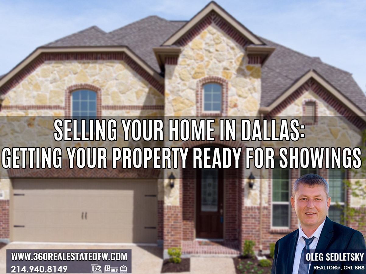 Selling your home in Dallas: Preparing Your Home for Showings - A Home Seller's Guide. How to Sell Your Home Fast and For Top Dollar in Dallas, TX