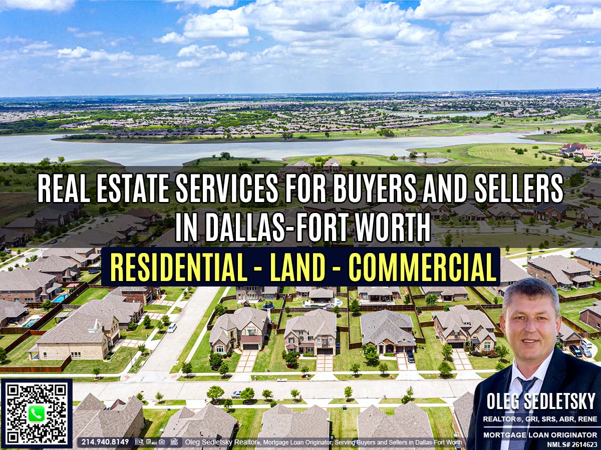 Oleg Sedletsky, Realtor and Mortgage Loan Originator, provides real estate services in the Dallas-Fort Worth area for buyers and sellers, including residential, land, and commercial properties, as well as mortgages.