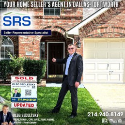 Oleg Sedletsky Realtor Helping to Sell your Home in Dallas-Fort Worth - Seller Representative Specialist (SRS)