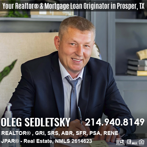 Oleg Sedletsky REALTOR® and Mortgage Loan Originator in Prosper, TX and Dallas-Fort Worth