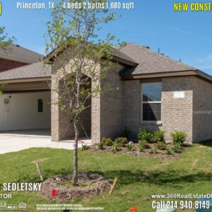 New Construction Home in Princeton, TX. April 2019. Contact Oleg Sedletsky REALTOR - 214.940.8149 - www.360RealEstateDFW.com - JP & Associates Realtors $220,990 1story, 4 Beds, 2 Baths, 2 Car Garage, 1680 sqft Note! Information provided is deemed reliable, but is not guaranteed and should be independently verified. Price and Home Availability is subject to change without notice. Square footages are approximate.