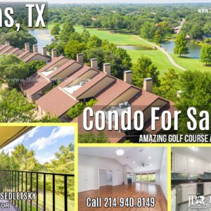 Condo For Sale with amazing golf course and lake views in Dallas, TX - Call 214-940-8149 Oleg Sedletsky Realtor.